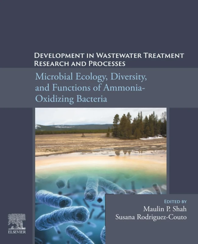 Development in Wastewater Treatment Research and Processes: Microbial Ecology, Diversity and Functions of Ammonia Oxidizing Bacteria