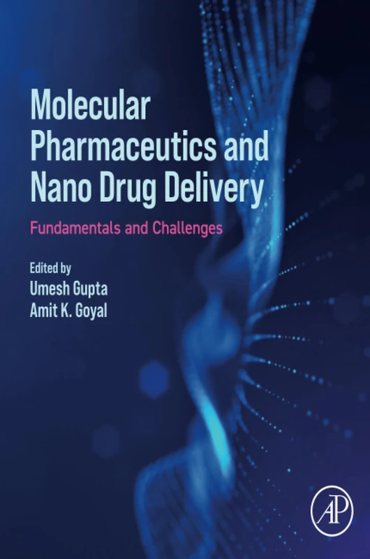 Academic Press - Molecular Pharmaceutics and Nano Drug Delivery