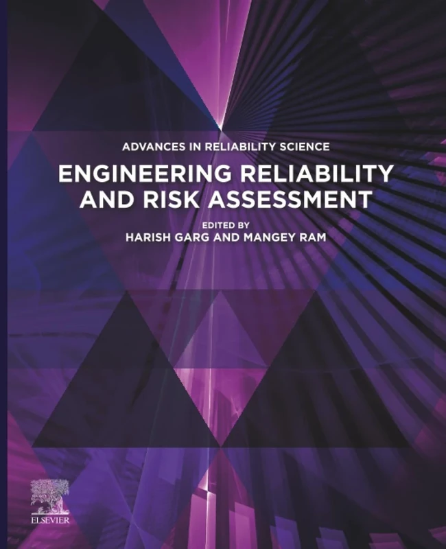 Engineering Reliability and Risk Assessment (Advances in Reliability Science)