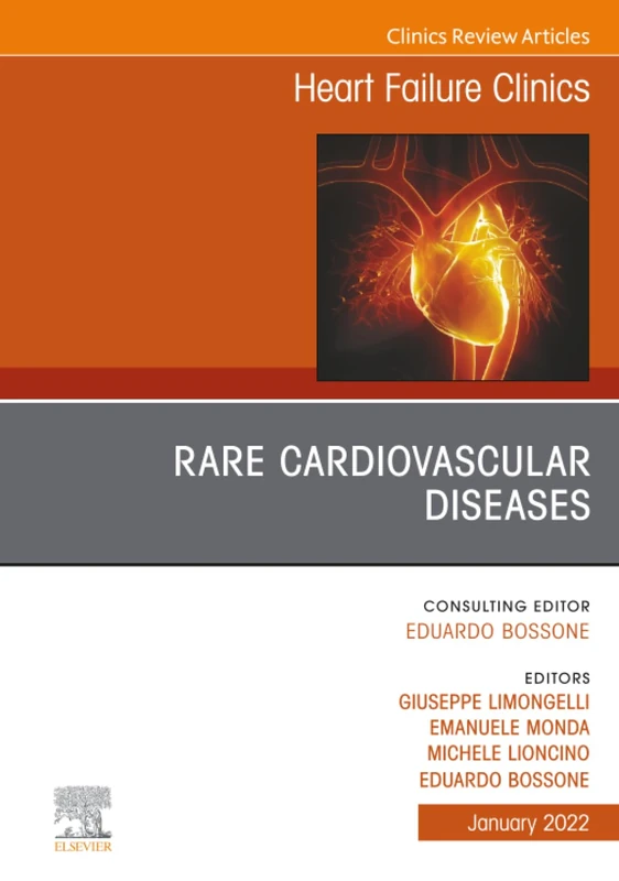 Rare Cardiovascular Diseases, An Issue of Heart Failure Clinics: Volume 18-1 (The Clinics: Internal Medicine, Volume 18-1)