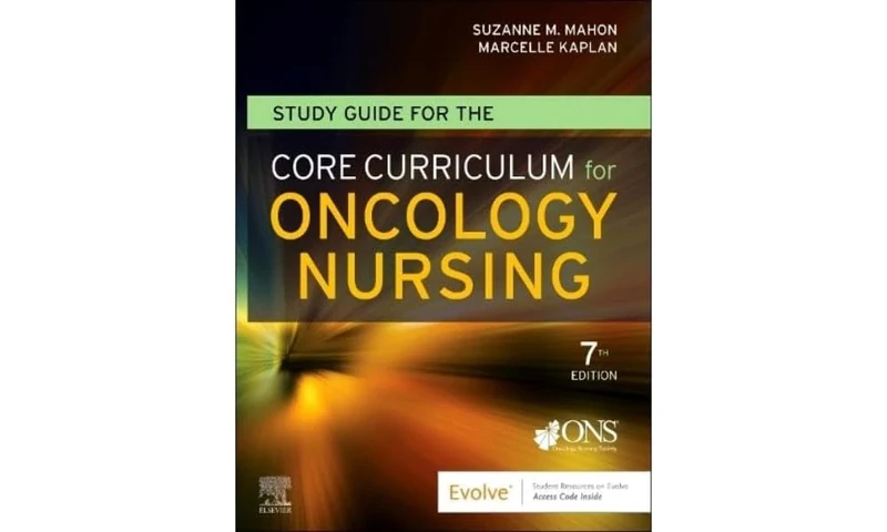 Study Guide for the Core Curriculum for Oncology Nursing