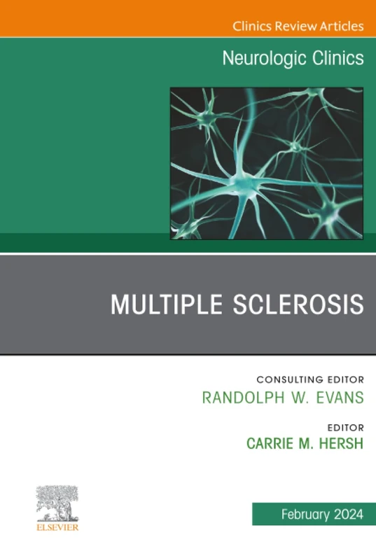 Multiple Sclerosis, An Issue of Neurologic Clinics: Volume 42-1 (The Clinics: Internal Medicine, Volume 42-1)