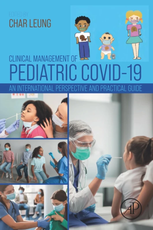 Clinical Management of Pediatric COVID-19: An International Perspective and Practical Guide