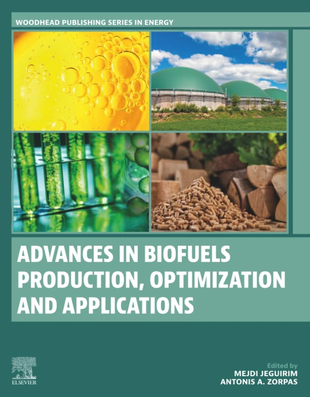 Elsevier Advances in Biofuels Production and Optimization Book