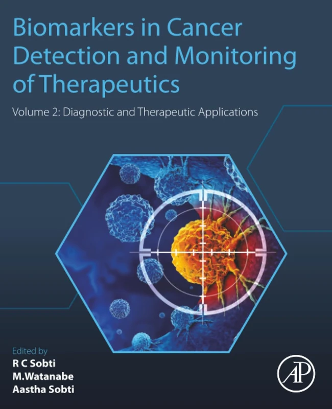 Biomarkers in Cancer Detection and Monitoring of Therapeutics: Volume 2: Diagnostic and Therapeutic Applications