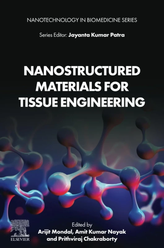 Nanostructured Materials for Tissue Engineering (Nanotechnology in Biomedicine)