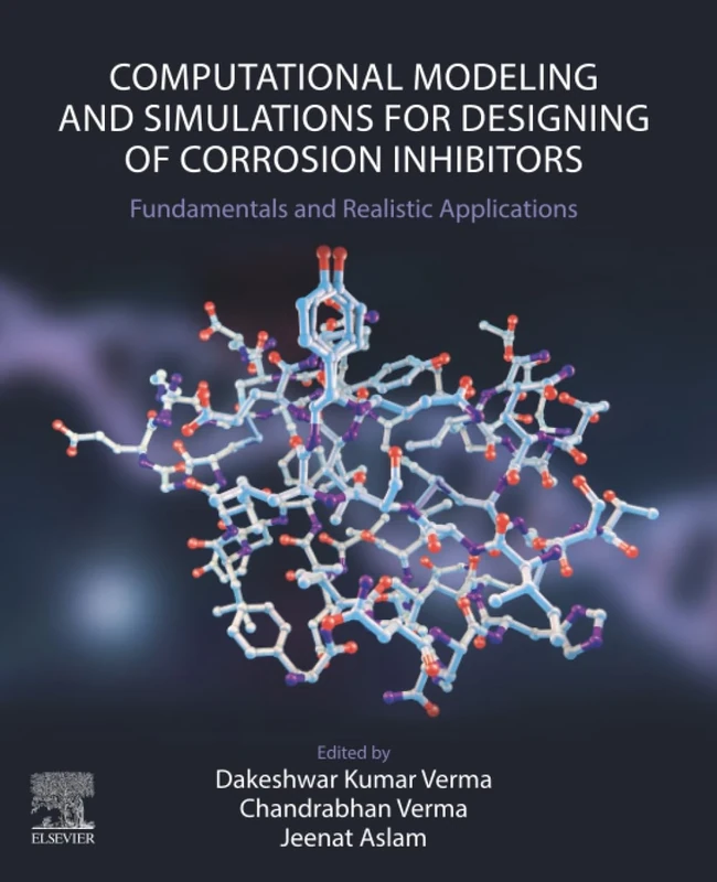 Computational Modelling and Simulations for Designing of Corrosion Inhibitors: Fundamentals and Realistic Applications