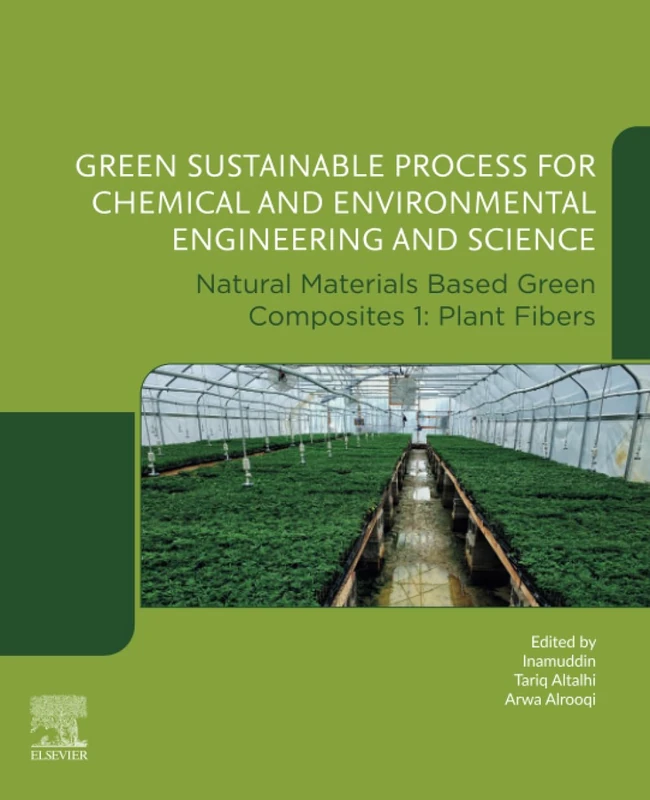 Green Sustainable Process for Chemical and Environmental Engineering and Science: Natural Materials Based Green Composites 1: Plant Fibers