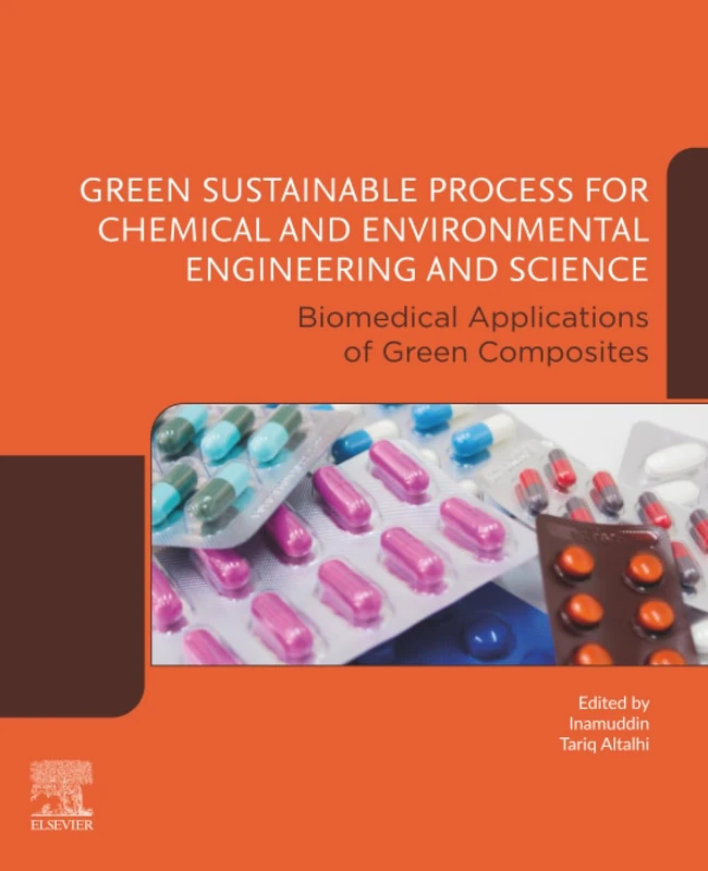 Green Sustainable Process for Chemical and Environmental Engineering and Science: Biomedical Applications of Green Composites