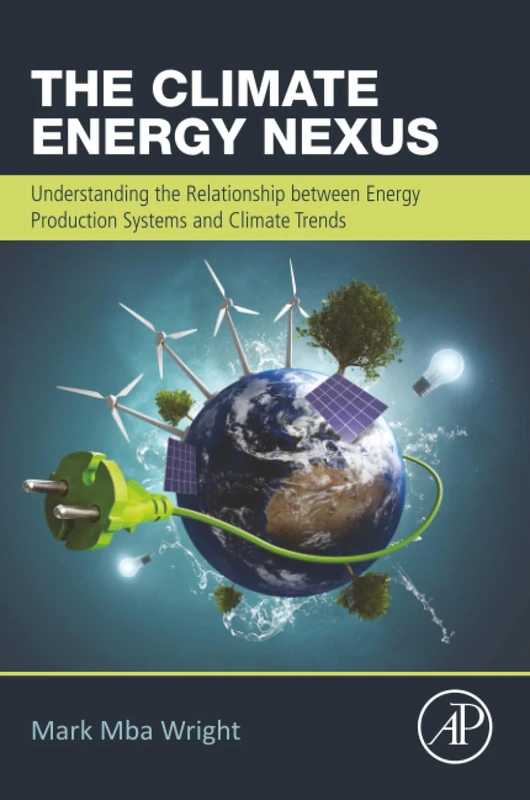 The Climate Energy Nexus: Understanding the Relationship between Energy Production Systems and Climate Trends