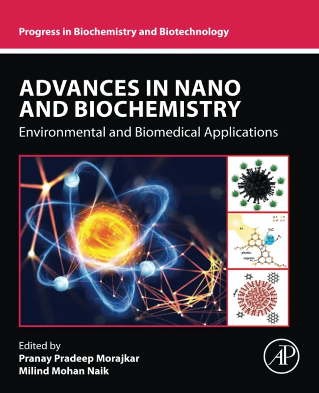 Academic Press Advances in Nano and Biochemistry Book