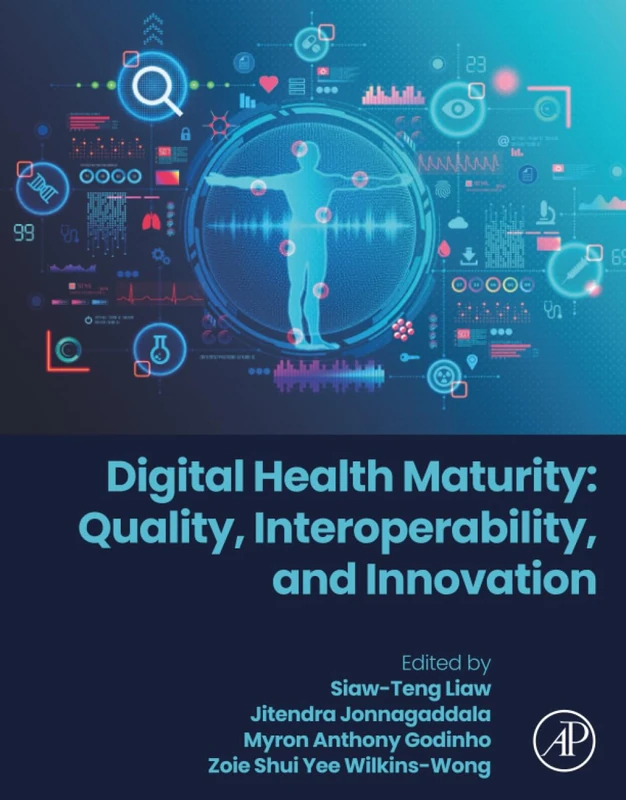 Digital Health Maturity: Quality, Interoperability, and Innovation