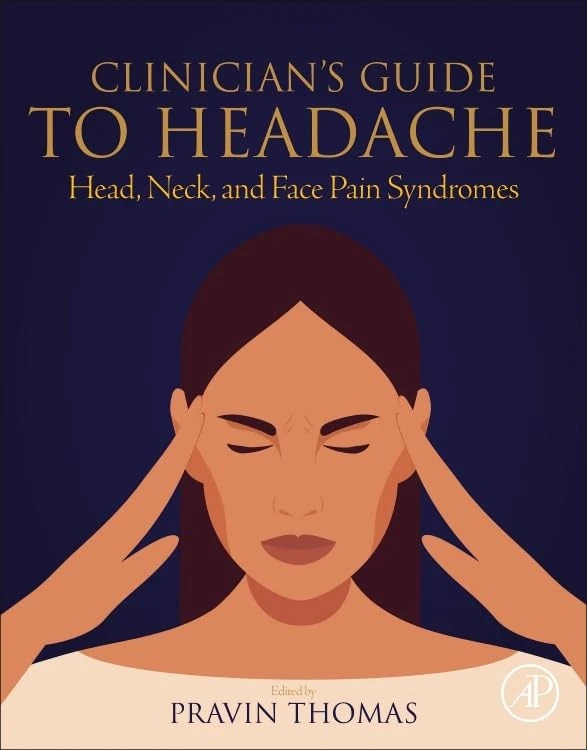 Clinician’s Guide to Headache: Head, Neck, and Face Pain Syndromes