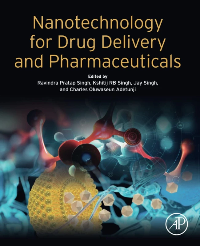 Academic Press - Nanotechnology for Drug Delivery and Pharmaceuticals