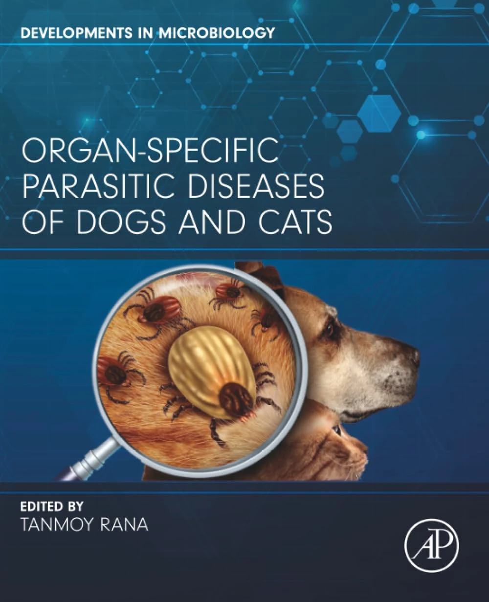 Organ-Specific Parasitic Diseases of Dogs and Cats (Developments in Microbiology)