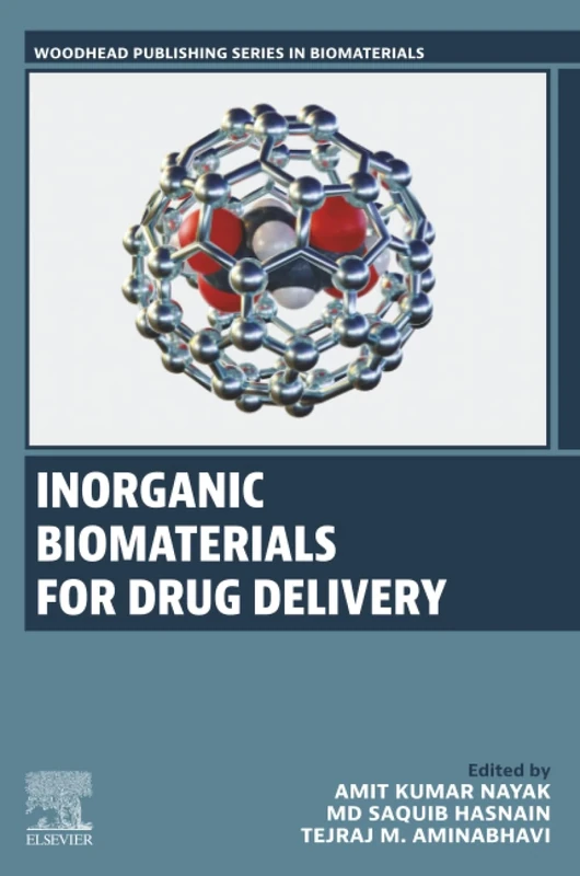 Inorganic Biomaterials for Drug Delivery (Woodhead Publishing Series in Biomaterials)