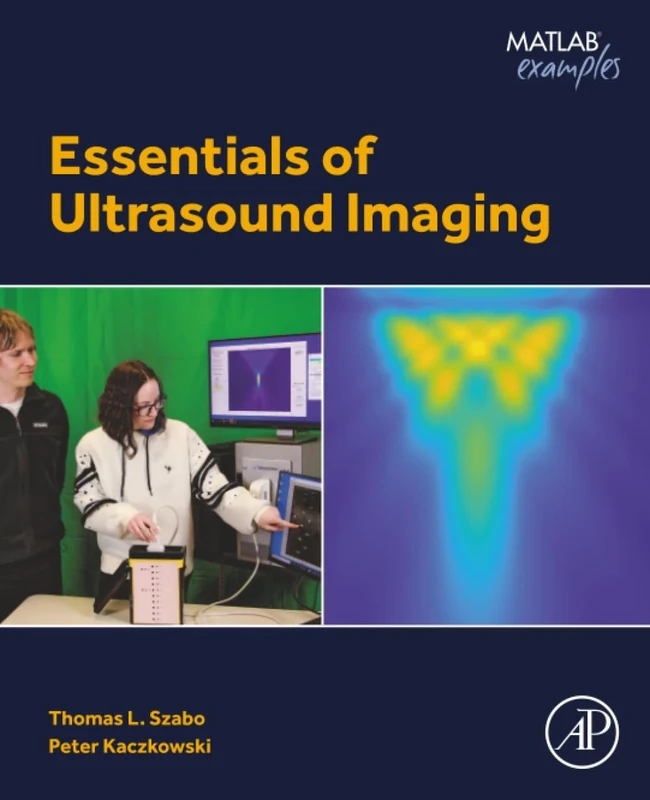 Essentials of Ultrasound Imaging (Matlab Examples)