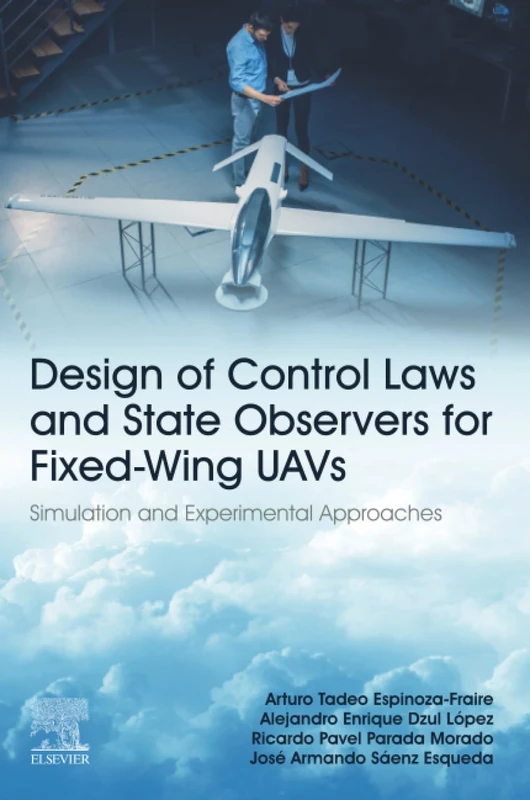 Design of Control Laws and State Observers for Fixed-Wing UAVs: Simulation and Experimental Approaches