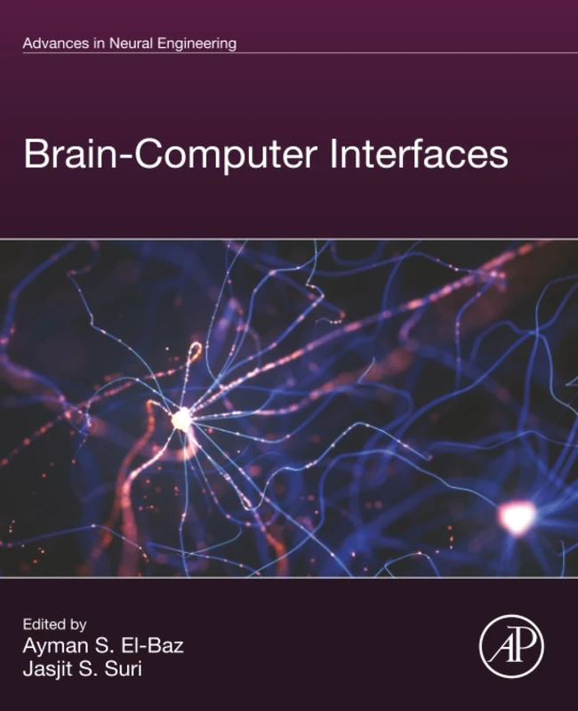 Academic Press Brain-Computer Interfaces: 2 (Advances in Neural Engineering)