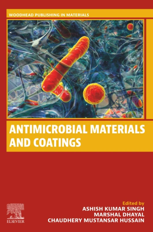 Antimicrobial Materials and Coatings (Woodhead Publishing in Materials)