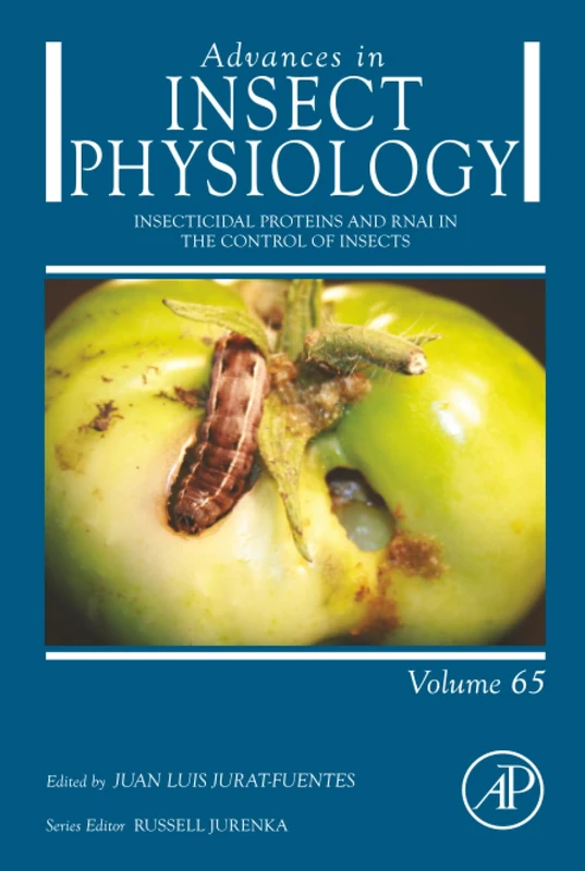 Insecticidal Proteins and RNAi in the Control of Insects: Volume 65 (Advances in Insect Physiology, Volume 65)