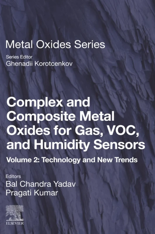 Complex and Composite Metal Oxides for Gas, VOC and Humidity Sensors, Volume 2: Technology and New Trends