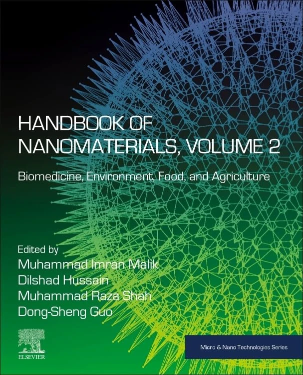 Handbook of Nanomaterials, Volume 2: Biomedicine, Environment, Food, and Agriculture (Micro and Nano Technologies)