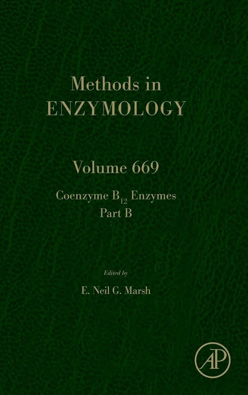 Coenzyme B12 Enzymes Part B: Volume 669 (Methods in Enzymology, Volume 669)