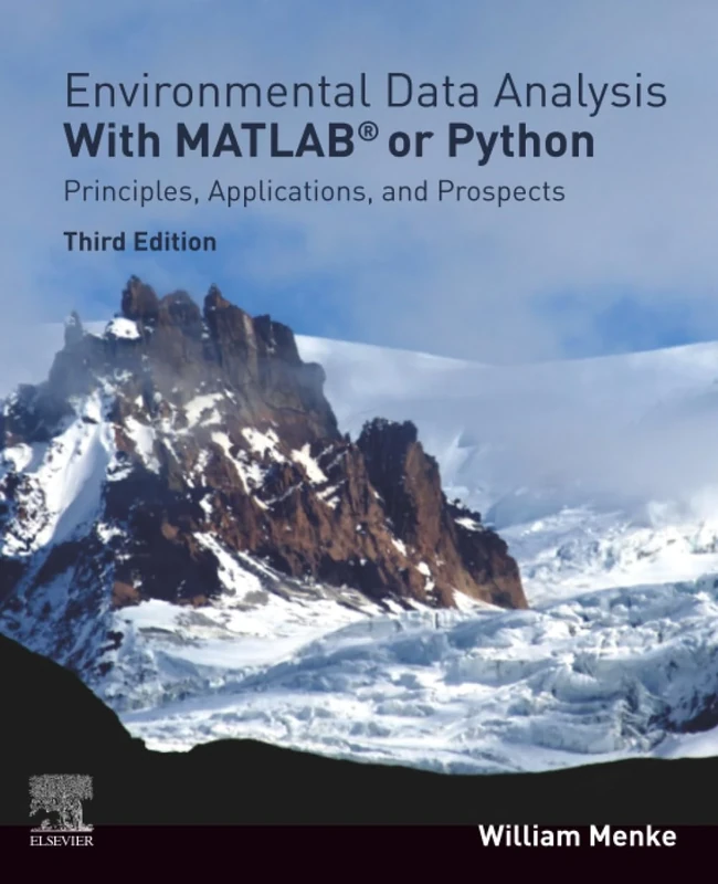 Environmental Data Analysis with MatLab or Python: Principles, Applications, and Prospects