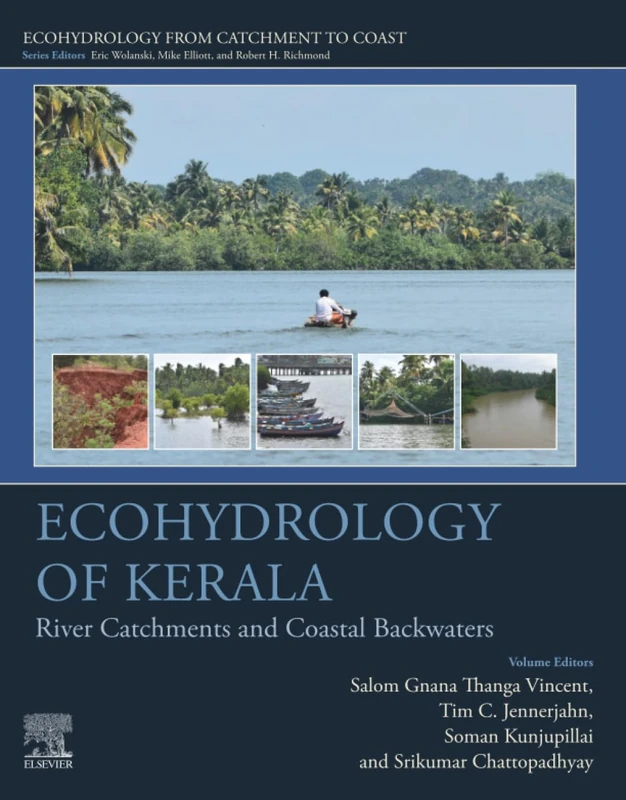 Ecohydrology of Kerala: River Catchments and Coastal Backwaters (Ecohydrology from Catchment to Coast)