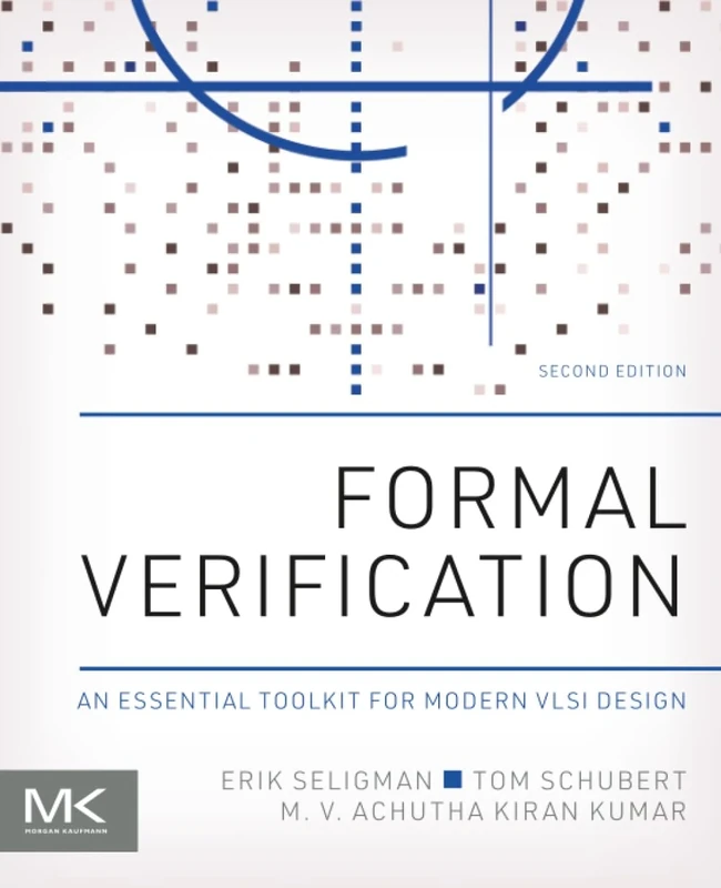 Formal Verification: An Essential Toolkit for Modern VLSI Design