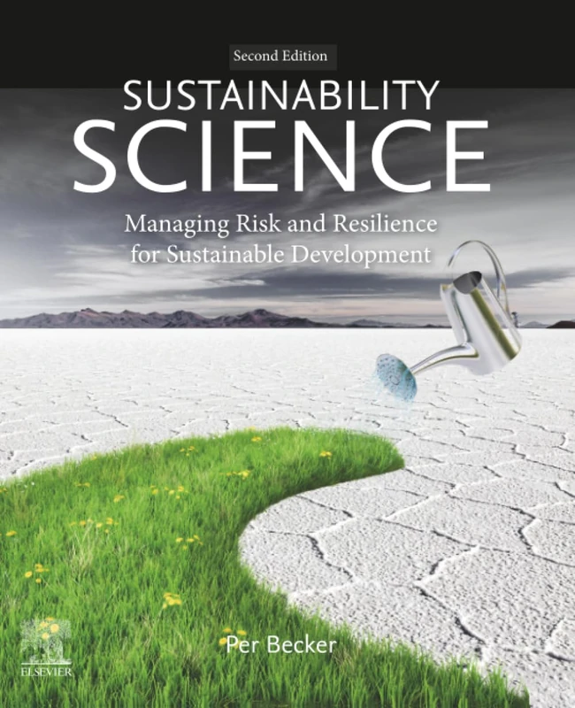 Sustainability Science: Managing Risk and Resilience for Sustainable Development