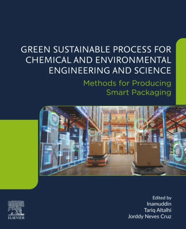 Green Sustainable Process for Chemical and Environmental Engineering and Science: Methods for Producing Smart Packaging