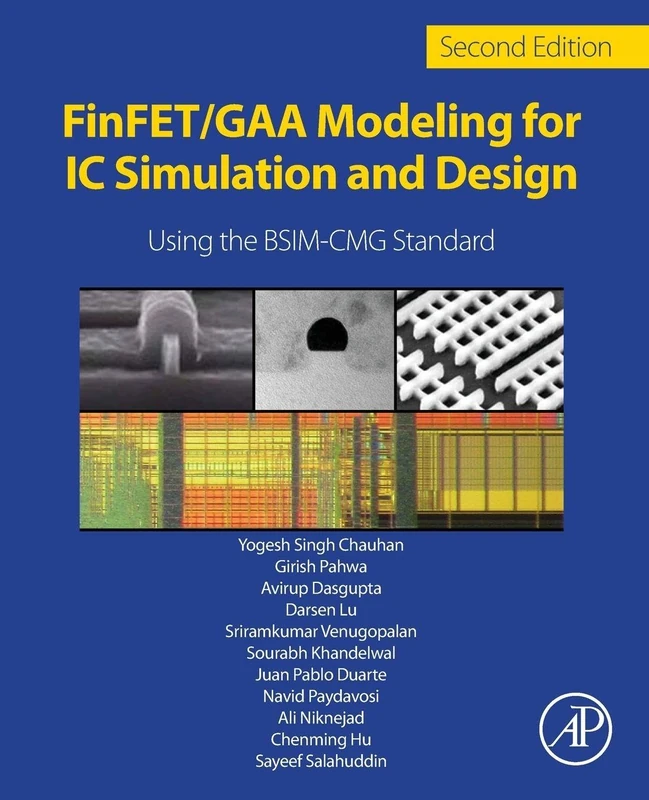 FinFET/GAA Modeling for IC Simulation and Design: Using the BSIM-CMG Standard