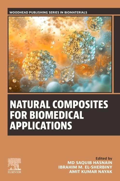 Natural Composites for Biomedical Applications (Woodhead Publishing Series in Biomaterials)