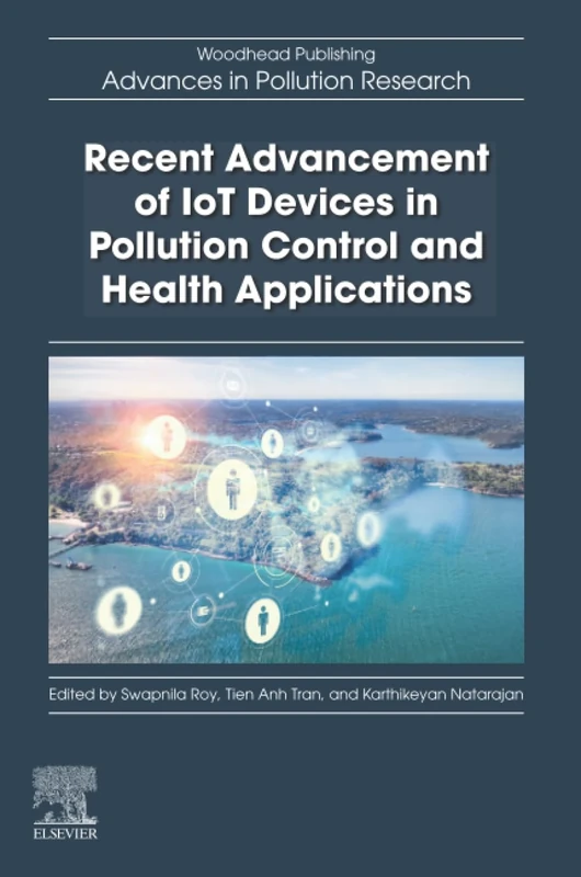 Recent Advancement of IoT Devices in Pollution Control and Health Applications