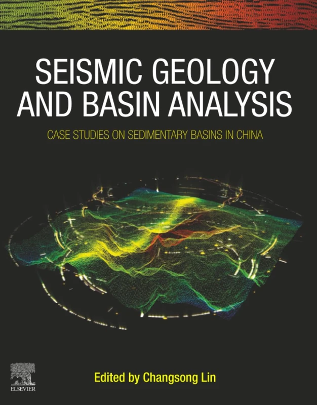 Elsevier Seismic Geology and Basin Analysis - China Case Studies