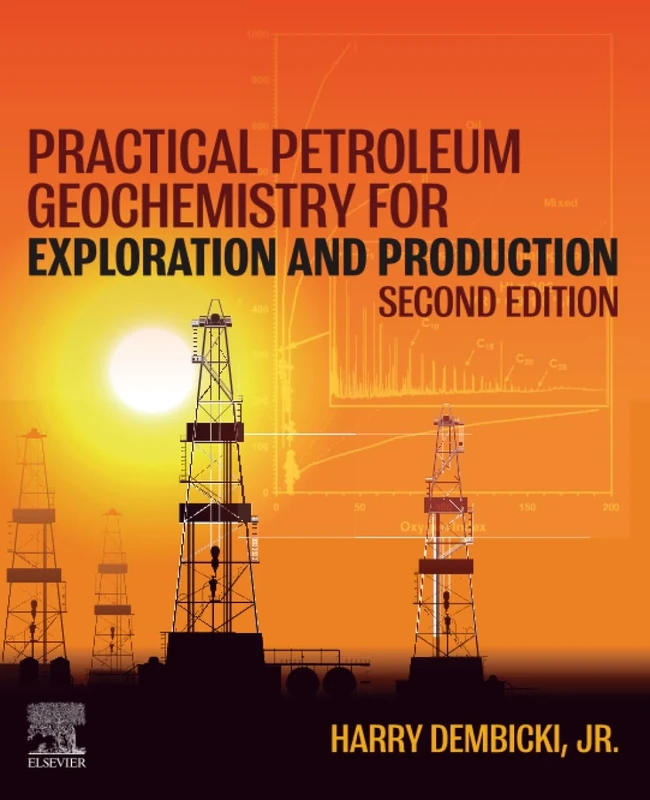 Practical Petroleum Geochemistry for Exploration and Production