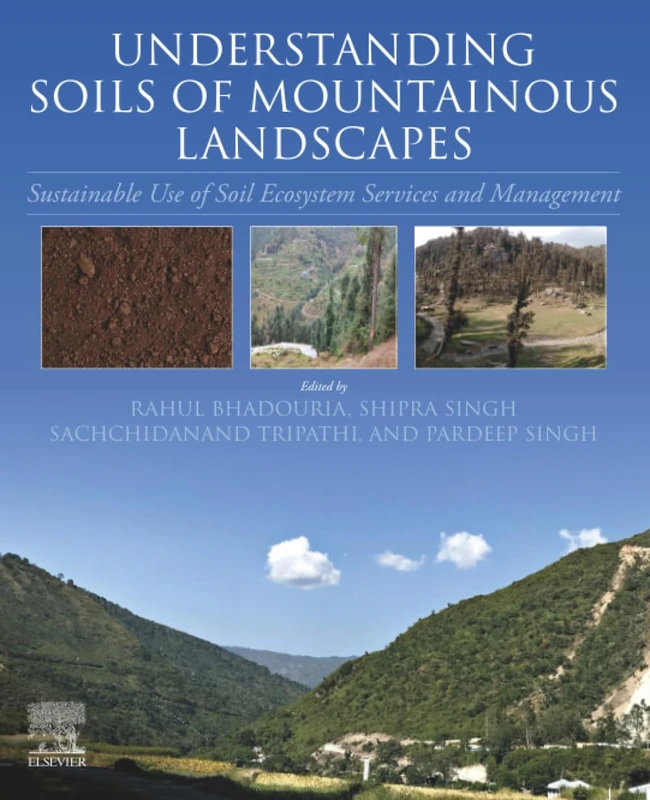 Understanding Soils of Mountainous Landscapes: Sustainable Use of Soil Ecosystem Services and Management