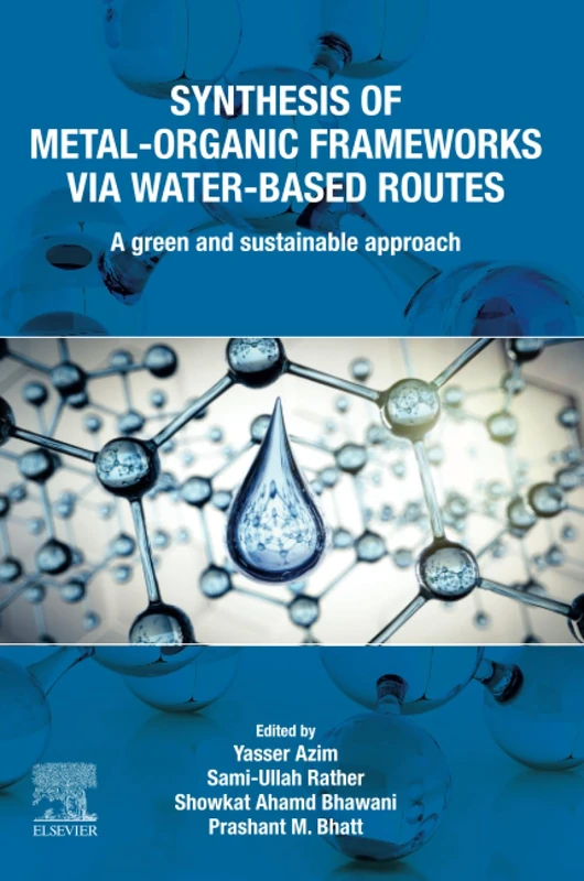 Synthesis of Metal-Organic Frameworks via Water-Based Routes: A Green and Sustainable Approach