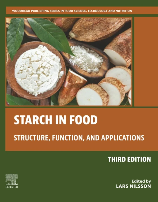 Starch in Food: Structure, Function, and Applications
