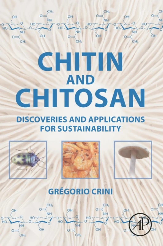 Chitin and Chitosan: Discoveries and Applications for Sustainability