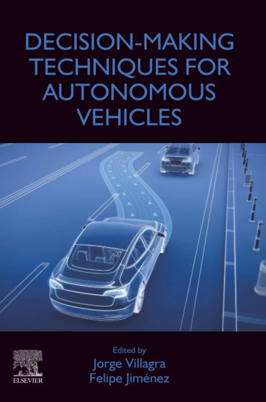 Elsevier - Decision-Making Techniques for Autonomous Vehicles