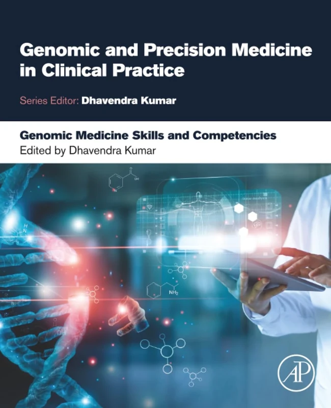Genomic Medicine Skills and Competencies (Genomic and Precision Medicine in Clinical Practice)