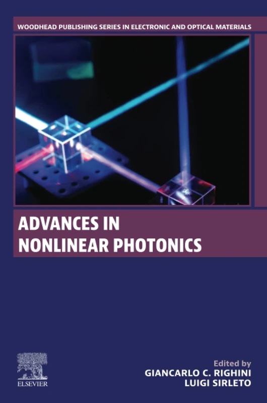 Advances in Nonlinear Photonics (Woodhead Publishing Series in Electronic and Optical Materials)