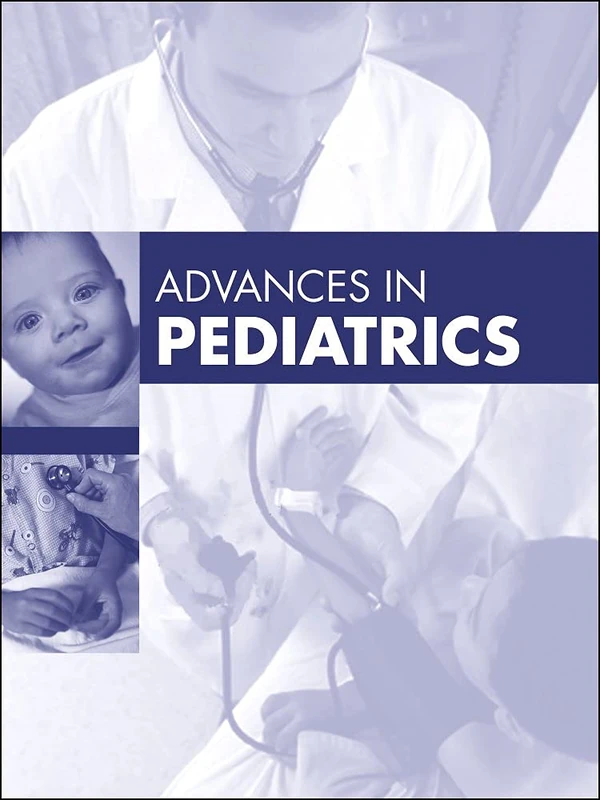 Advances in Pediatrics, 2022 (Volume 69-1) (Advances, Volume 69-1)