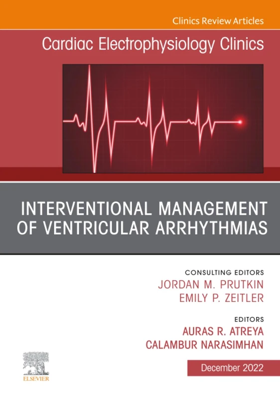 Interventional Management of Ventricular Arrhythmias, An Issue of Cardiac Electrophysiology Clinics: Volume 14-4 (The Clinics: Internal Medicine, Volume 14-4)