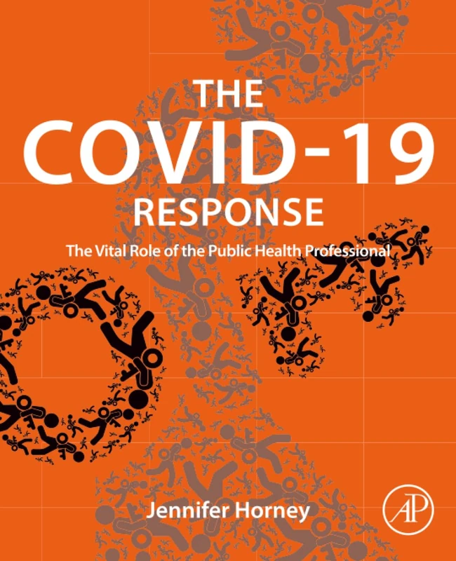 The COVID-19 Response: The Vital Role of the Public Health Professional