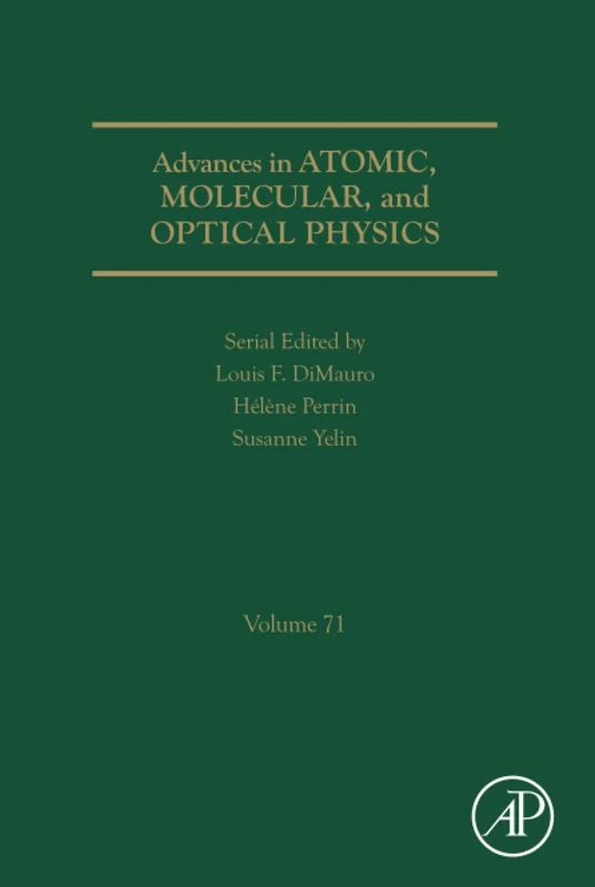 Advances in Atomic, Molecular, and Optical Physics: Volume 71