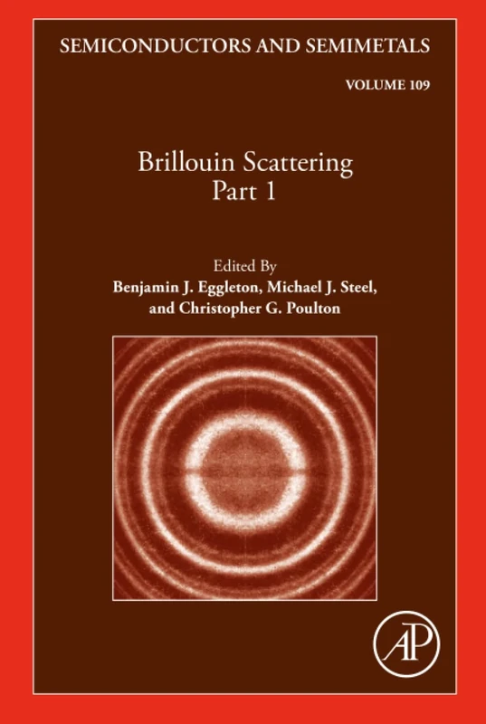 Brillouin Scattering Part 1: Volume 109 (Semiconductors and Semimetals, Volume 109)
